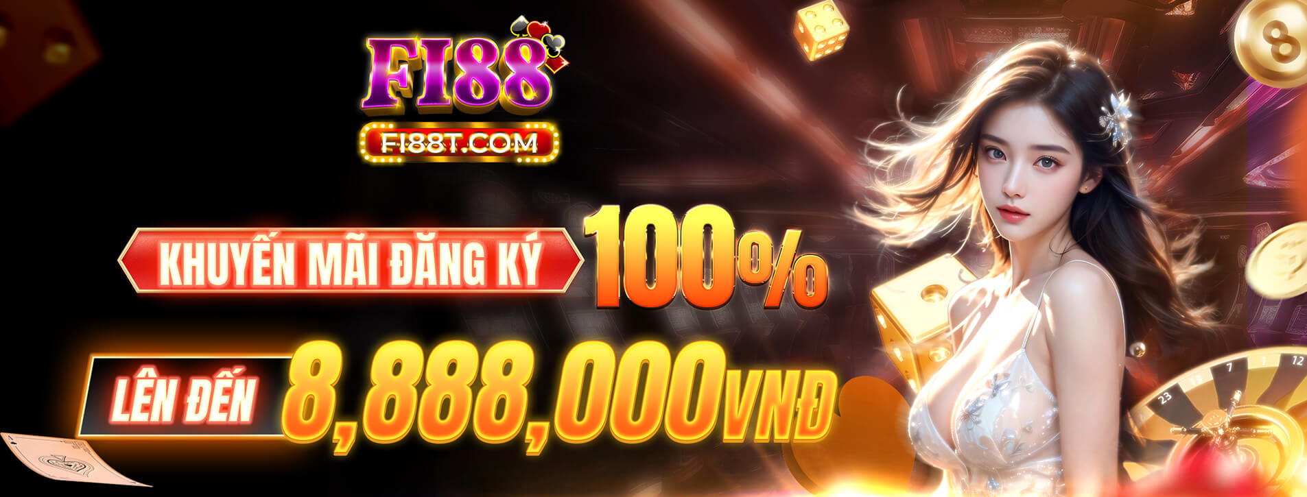 Khuyến mãi đăng ký 100% lên tới 8,888,000 vnđ