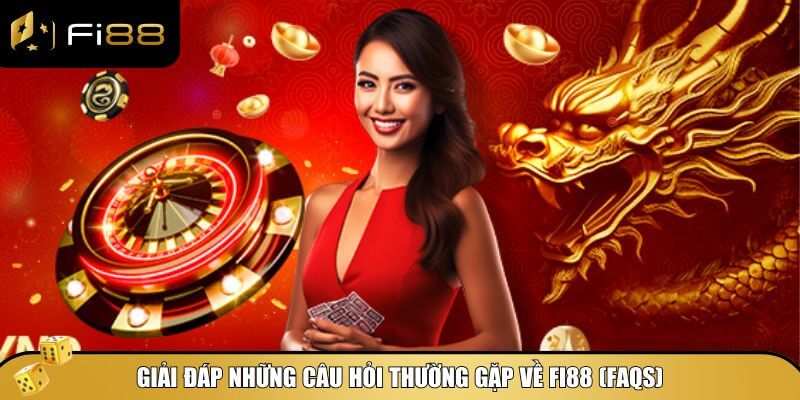 Những câu hỏi phổ biến mà người chơi thường thắc mắc khi tham gia Fi88