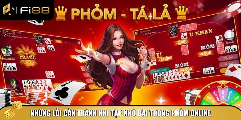 Những lỗi cần tránh khi luyện tập cách nhớ bài trong Phỏm online
