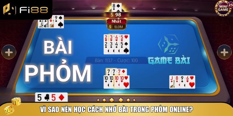 Cách nhớ bài trong Phỏm online là “vũ khí” giúp người chơi kiểm soát ván đấu